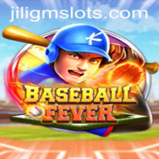 Exploring the Exciting World of BaseballFever with JILIGM