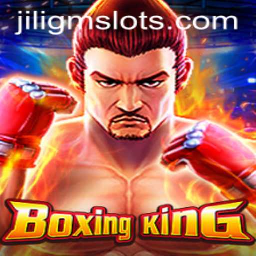 Exploring the World of BoxingKing: A Deep Dive into JILIGM's Latest Sensation