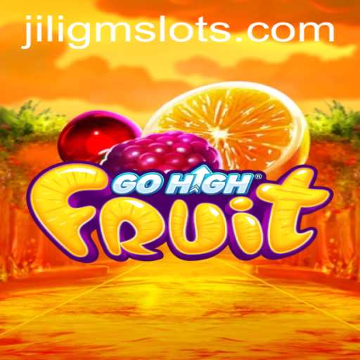 Unveiling GoHighFruit: The Exciting New Game Capturing Hearts with JILIGM